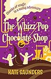 The whizz pop chocolate shop