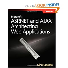Microsoft ASP.NET and AJAX: Architecting Web Applications (PRO-Developer)