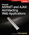 Microsoft ASP.NET and AJAX: Architecting Web Applications (PRO-Developer)