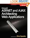 Microsoft&reg; ASP.NET and AJAX: Arch...
