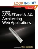 Microsoft ASP.NET and AJAX: Architecting Web Applications (PRO-Developer)