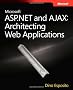Microsoft ASP.NET and AJAX: Architecting Web Applications (PRO-Developer)