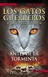 Los gatos guerreros 4: Antes de la tormenta