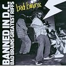 Banned In DC : Bad Brains Greatest Hits (inclus une piste vid�o)