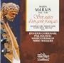 Marais: Six suites d'un gout fran�ais, 4th Livre, 1717