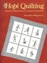Hopi Quilting: Stitched Traditions from an Ancient Community