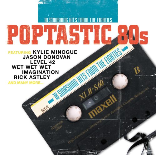 CD-Charts  Search : Poptastic 80s: 18 Smashing Hits from the Eighties