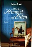 Wie der Himmel auf Erden - Petra Last