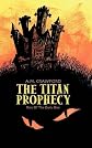The Titan Prophecy: Rise of the Dark One