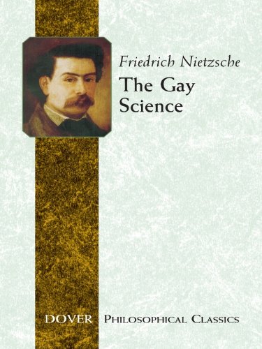 The Gay Science (Dover Philosophical Classics)