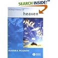A Brief History of Heaven (Blackwell Brief Histories of Religion) by Alister E. McGrath