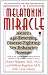 The Melatonin Miracle: Nature's Age-Reversing, Disease-Fighting, Sex-Enha