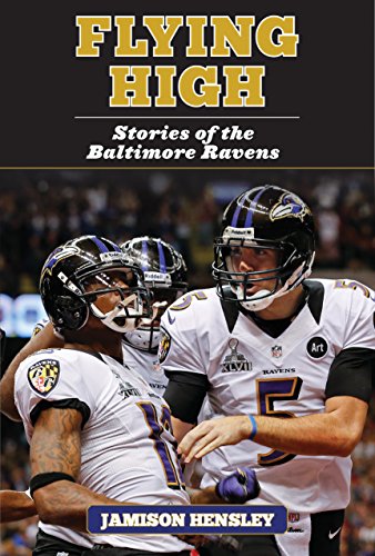 Flying High: Stories of the Baltimore Ravens