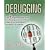 Debugging: The 9 Indispensable Rules for Finding Even the Most Elusive Software and Hardware Problems