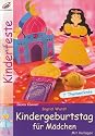 Kindergeburtstag für Mädchen: Mit Vorlagen