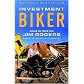 Investment Biker (Around the World With Jim Rogers) (Reprint) (Paperback)