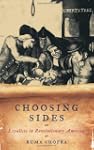 Choosing Sides: Loyalists in Revoluti...