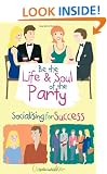 Be the Life and Soul of the Party: Socialising for Success