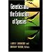 Genetics and the Extinction of Species