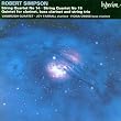 Robert Simpson: String Quartets Nos. 14 & 15