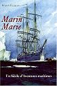 Marin Marie : Un siècle d'aventures maritimes (1901-1987)
