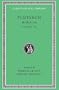 Plutarch: Moralia, Volume VII, On Love of Wealth. On Compliancy. On Envy and Hate. On Praising Oneself Inoffensively. On the Delays of the Divine Vengeance. On Fate... (Loeb Classical Library No. 405)