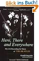 Here, There and Everywhere: My Life Recording the Music of the Beatles