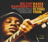 Milton Nascimento - Maria Maria / Último Trem ( Audio CD ) - B0001NBLJK