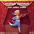 Musique Classique Pour Petites Oreilles