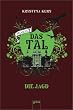 Das Tal. Season 2.3.  Die Jagd
