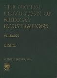The Heart (Netter Collection of Medical Illustrations, Volume 5)