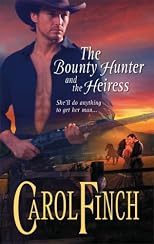 The Bounty Hunter And The Heiress (Harlequin Historical Series)