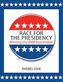 Race for the Presidency 2008: Winning the 2008 Nomination (Race for the Presidency)
