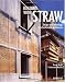 Building with Straw: Design and Technology of a Sustainable Architecture