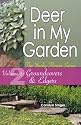 Deer in My Garden Volume 2: Groundcovers & Edgers (Yucky Flower Series)