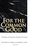 For the common good : principles of American academic freedom