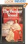 The Weaker Vessel - Women's Lot in Seventeenth Century England