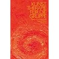 Kunsttherapie f�r die Gruppe. Spiele und Experimente