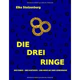 DIE DREI RINGEvon "Elke Stolzenburg"