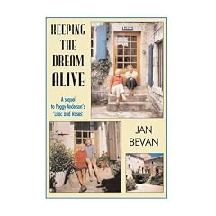 Keeping the Dream Alive: A Sequel to Peggy Anderson's "Lilac and Roses"