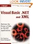 Visual Basic .NET and XML: Harness the Power of XML in VB.NET Applications
