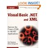Visual Basic .NET and XML: Harness the Power of XML in VB.NET Applications