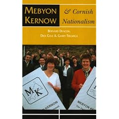 Mebyon Kernow and Cornish Nationalism: The Concise History