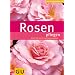 Rosen pflegen: Schritt f�r Schritt zum Rosenparadies (GU PraxisRatgeber Garten)
