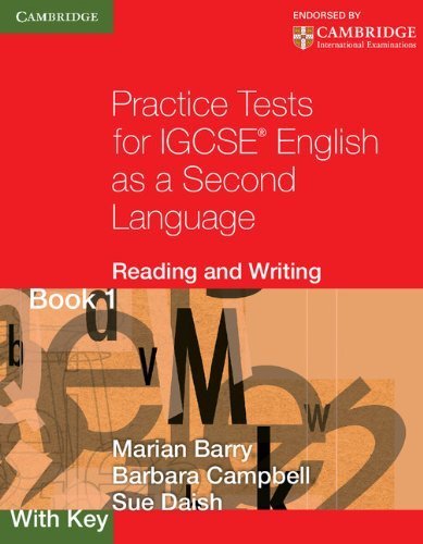 Practice Tests for IGCSE English as a Second Language: Reading and Writing Book 1, with Key (Georgian Press) by Barry, Marian, Campbell, Barbara, Daish, Sue (2010) Paperback