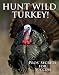 Hunt Wild Turkey!: Pros' Secrets for Success
