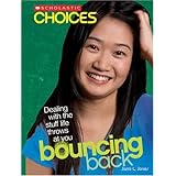 bouncing back dealing with the stuff life throws at you scholastic choices