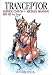 Book Tranceptor: Book Two: Iron Gauge, Part One (Tranceptor)