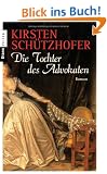 Die Tochter des Advokaten: Roman