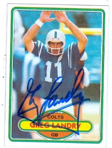 Greg Landry Autographed/Hand Signed Football Card (Baltimore Colts) 1980 Topps Football Card #265